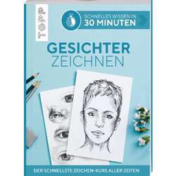 Schnelles Wisssen in 30 Minuten - Gesichter zeichnen