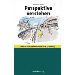 Perspektive verstehen - Einfach Techniken für das Urban Sketching