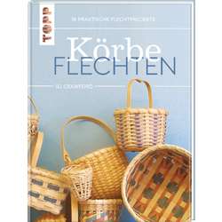 Körbe flechten. Werkbuch